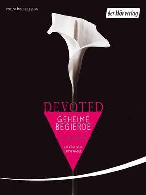 cover image of Devoted. Geheime Begierde